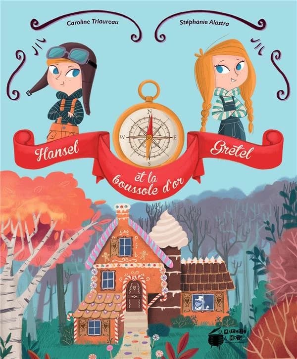 Hansel et Gretel et la boussole d'or