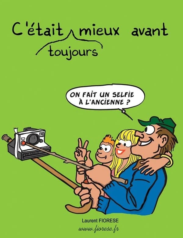C'était (toujours) mieux avant