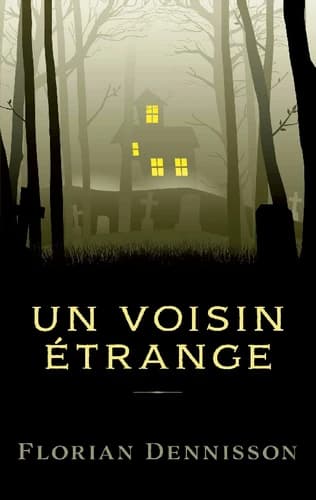 Histoires étranges Tome 1 Un voisin étrange