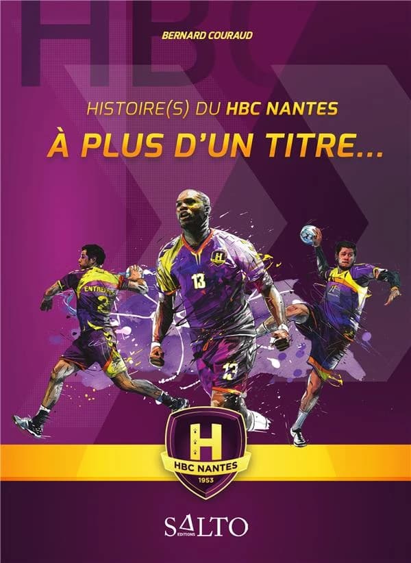 À plus d'un titre : histoire(s) du HBC Nantes