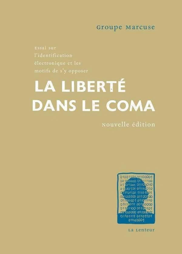 La liberté dans le coma : essai sur l'identification électronique et les motifs de s'y opposer