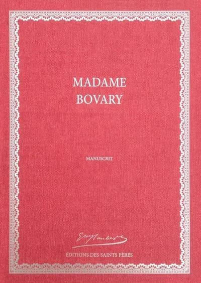 Madame Bovary : manuscrit ([Reproduction en fac-similé]) Flaubert ; préface de Jacques Weber