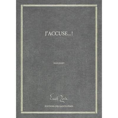 J'accuse ! ([Reproduction en fac-similé]) Émile Zola