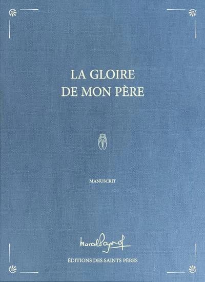 La gloire de mon père ([Reproduction en fac-similé]) Marcel Pagnol