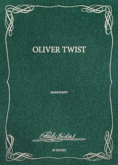 Oliver Twist : manuscript ([Reproduction en fac-similé]) Charles Dickens ; [avec 24 dessins de George Cruikshank]