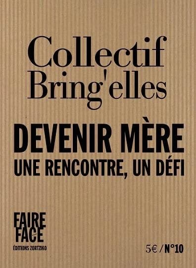 Devenir mère : une rencontre, un défi