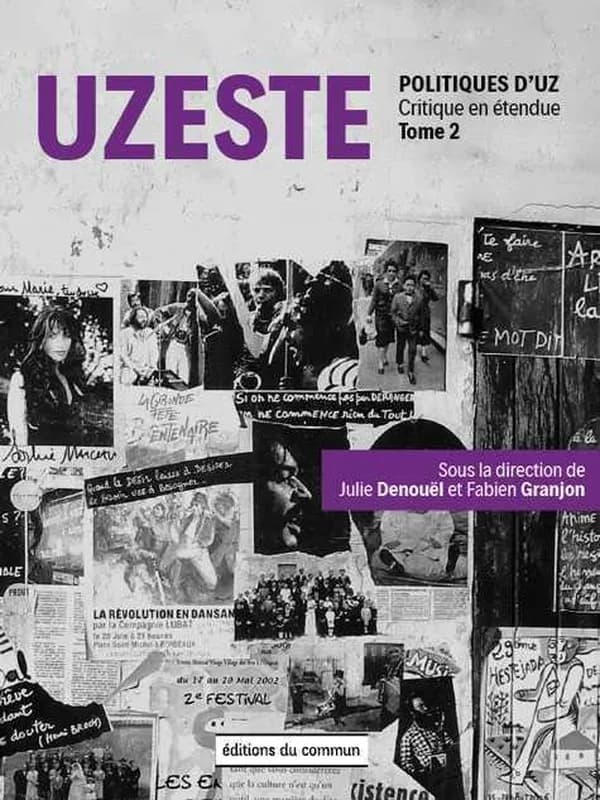 Uzeste-Politiques d'UZ. Tome 2, Critique en étendue