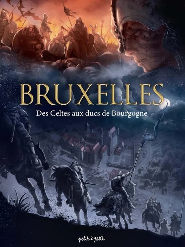 Bruxelles. [I], Des Celtes aux ducs de Bourgogne : de 25 avant J-C à 1478 après J-C