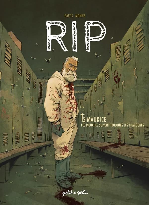 RIP, T2 : Maurice - Les mouches suivent toujours les charognes