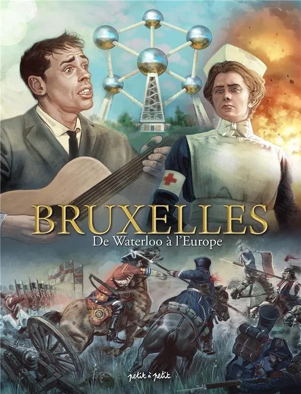 Bruxelles. [III], De Waterloo à l'Europe : de 1815 à nos jours