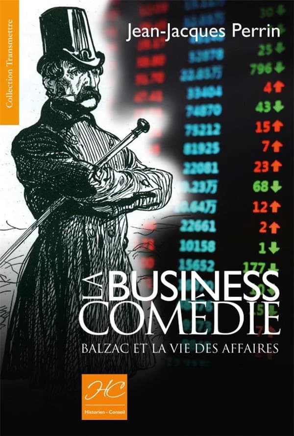 La business comédie : Balzac et la vie des affaires