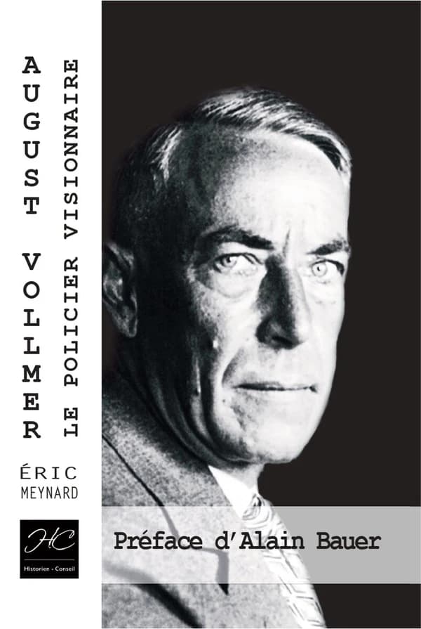 AUGUST VOLLMER LE POLICIER VISIONNAIRE