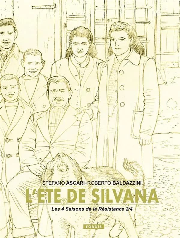 Les 4 saisons de la Résistance. 2, L'été de Silvana (Édition collector)