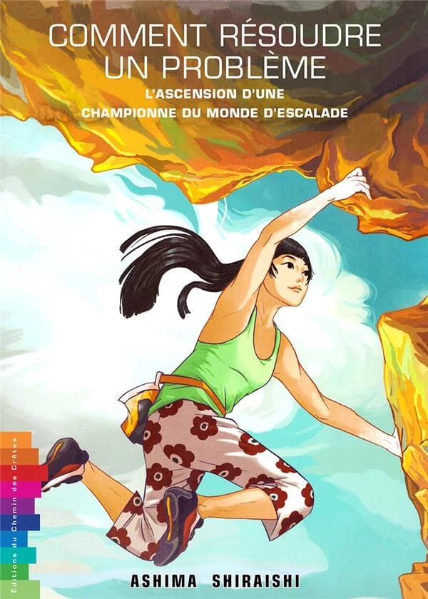 Comment résoudre un problème : l'ascension d'une championne du monde d'escalade