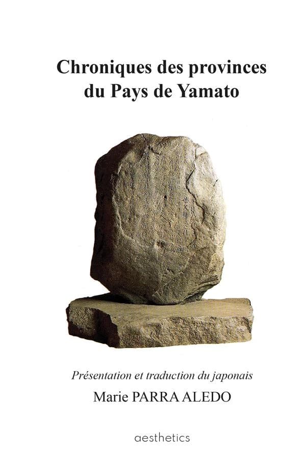 Chroniques des provinces du Pays de Yamato (réédition)