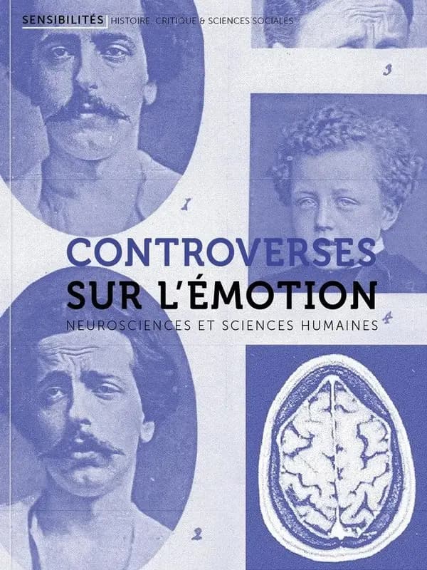 Sensibilités n.5 : controverses sur l'émotion ; neurosciences et sciences humaines