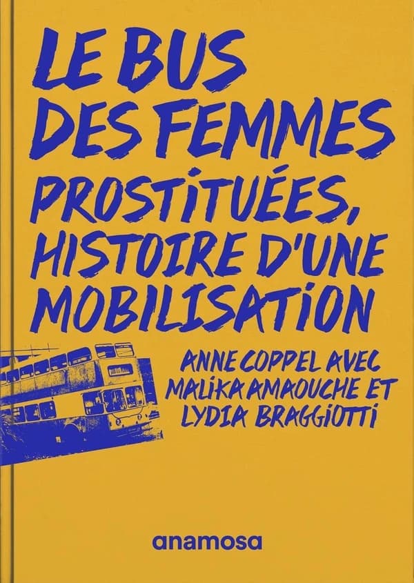Le Bus des femmes : prostituées, histoire d'une mobilisation