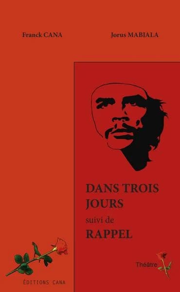Dans trois jours ; suivi de Rappel
