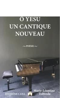 Ô Yesu un cantique nouveau : poésie