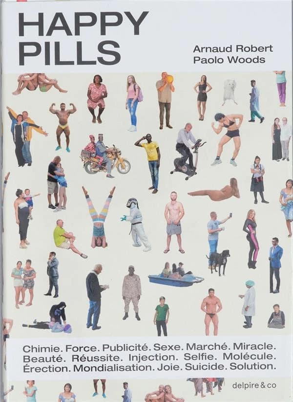 Happy pills : [exposition, Renens (Suisse), Ferme des tilleuls, 9 septembre 2021-16 janvier 2022]