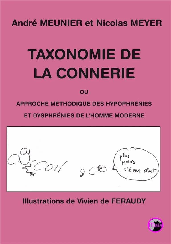 Taxonomie de la connerie ou Approche méthodique des hypophrénies et dysphrénies de l'homme moderne