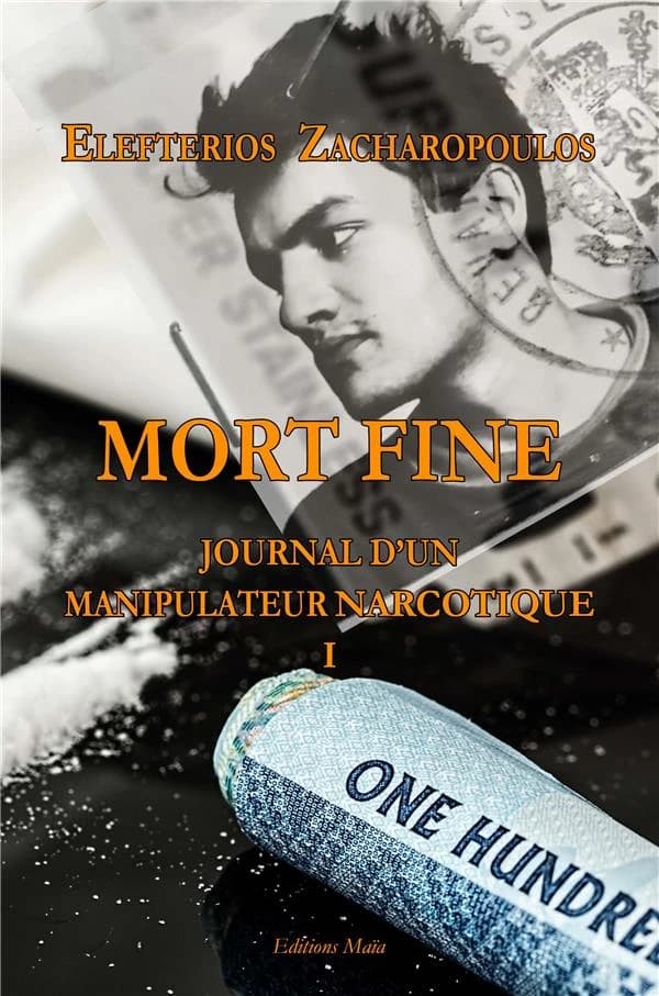 Mort fine ; journal d'un manipulateur narcotique