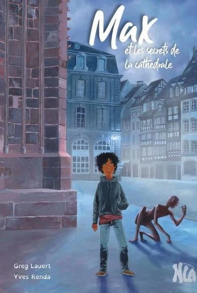 Max et les secrets de la cathédrale : un roman