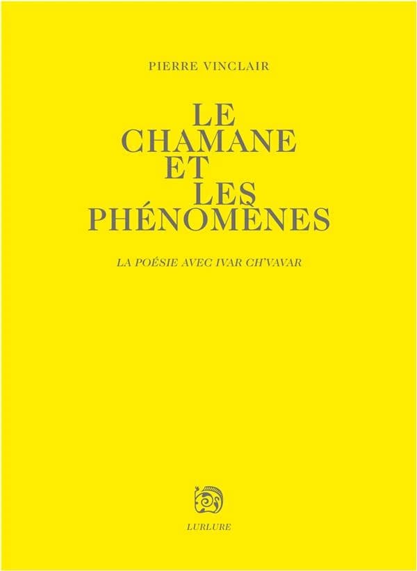 Le chamane et les phénomènes : la poésie avec Ivar Ch'Vavar