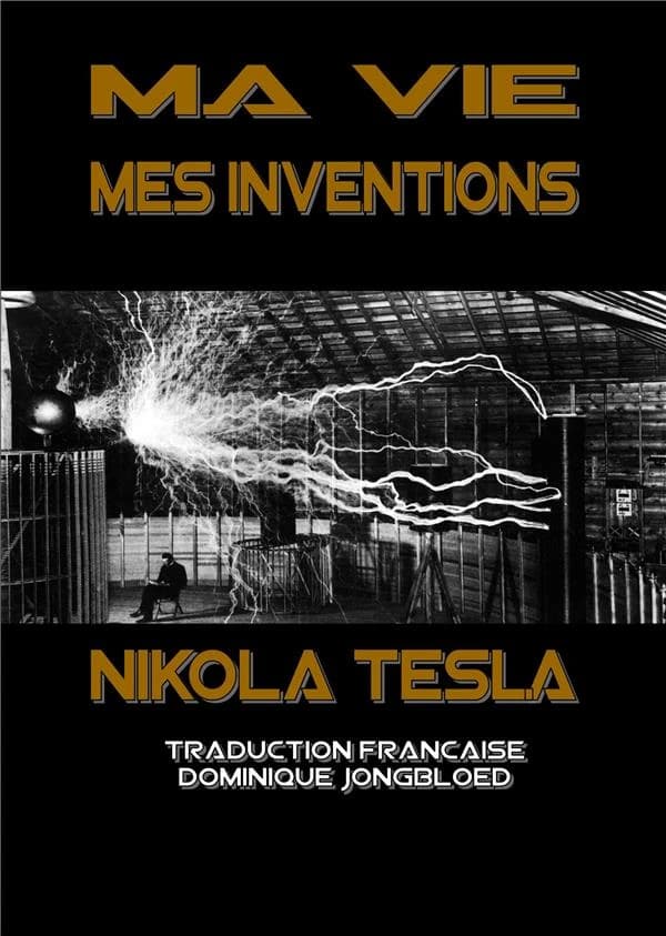 Ma vie, mes inventions
