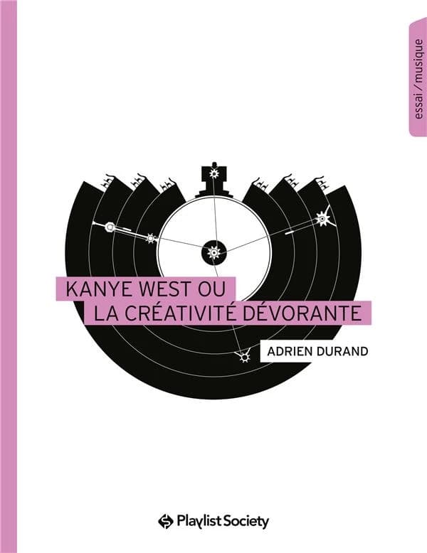 Kanye West ou la créativité dévorante : essai-musique
