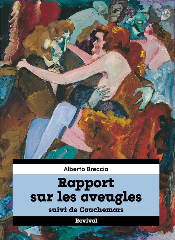 Rapport sur les aveugles ; suivi de Cauchemars
