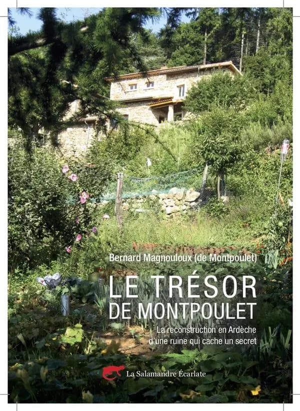 Le trésor de Montpoulet : la reconstruction en Ardèche d'une ruine qui cache un secret
