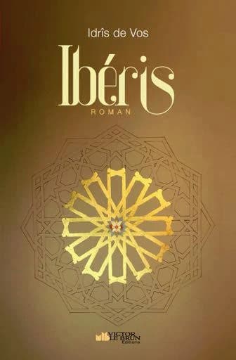 Ibéris : le fruit de l'amour : roman