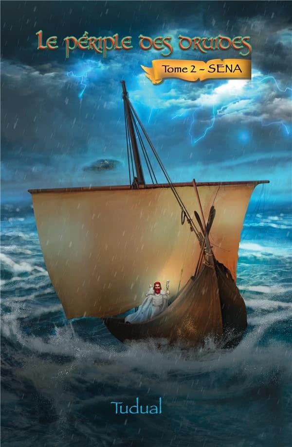 Le périple des druides Tome 2 : Sena