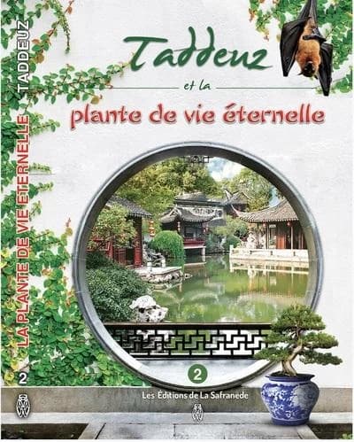 Taddeuz et la plante de vie éternelle