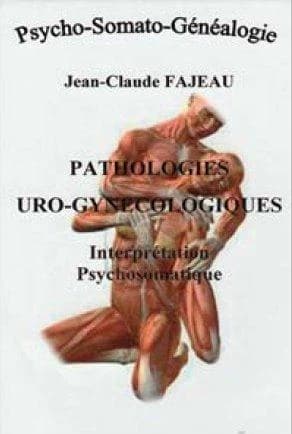 Pathologies urinaires et gynécologiques : interprétation psychosomatique
