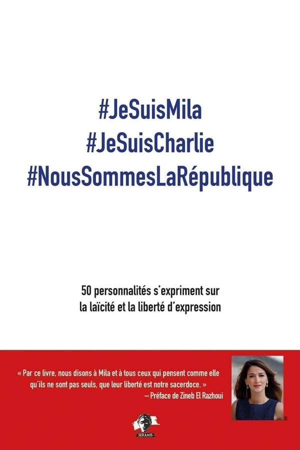 #JeSuisMila #JeSuisCharlie #NousSommesLaRépublique - 50 personnalités s'expriment sur la laïcité et la liberté d'expression