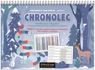 Chronolec (identification, intégration et automatisation des graphies en lecture) Tome 4 : trigraphes, graphies complexes et contextuelles, mots irreguliers : Les phrases