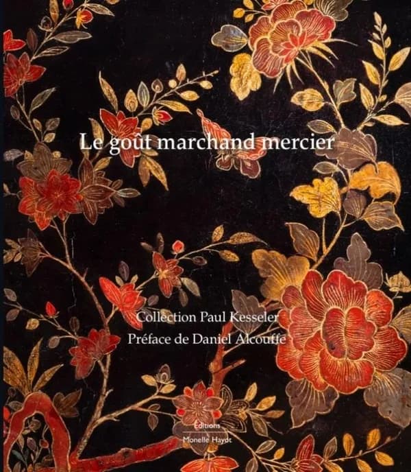 Le goût marchand mercier : collection Paul Kesseler