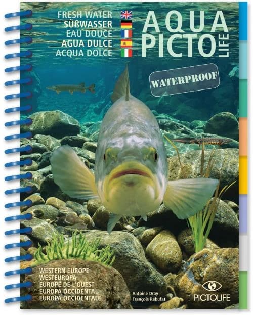 Aqua pictolife : fresh water (2nd ed.) Antoine Dray, François Rébufat
