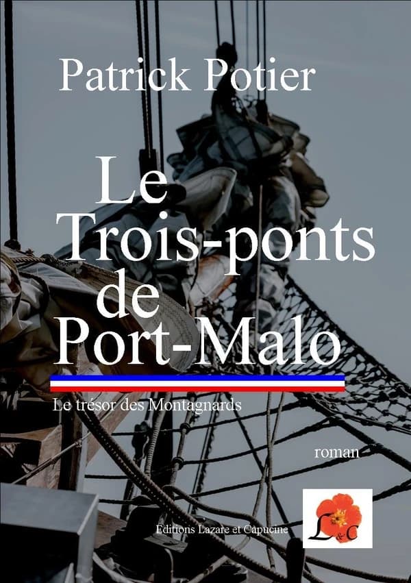 Le Trois-ponts de Port-Malo : le trésor des Montagnards : roman