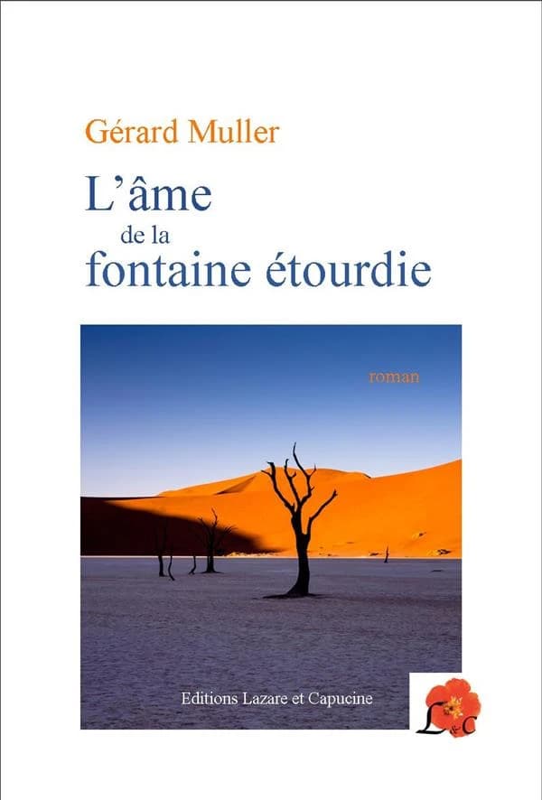 L'âme de la fontaine étourdie : roman