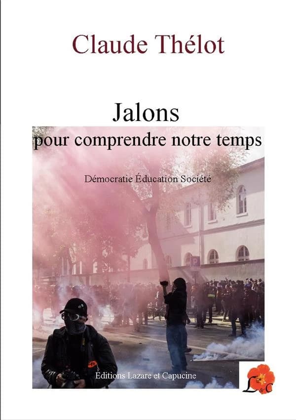 Jalons pour comprendre notre temps : démocratie, éducation, société