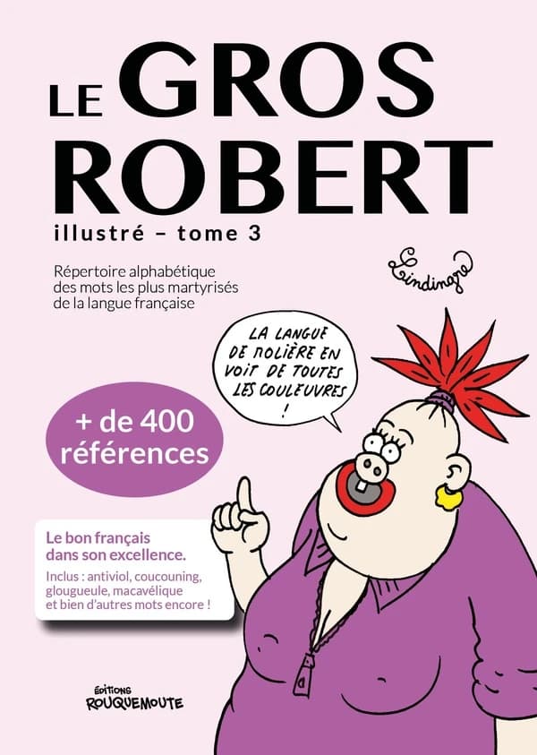 Le gros Robert illustré. Tome 3
