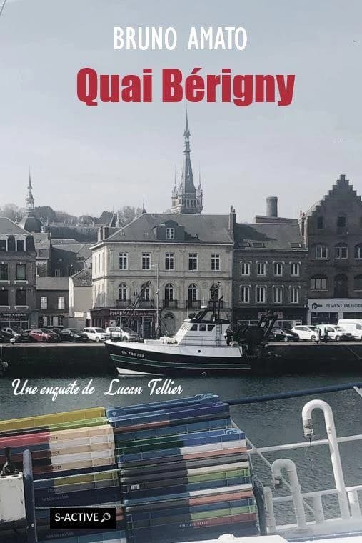 Quai Bérigny : une enquête de Lucan Tellier