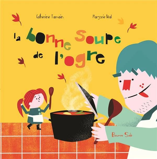 La bonne soupe de l'ogre