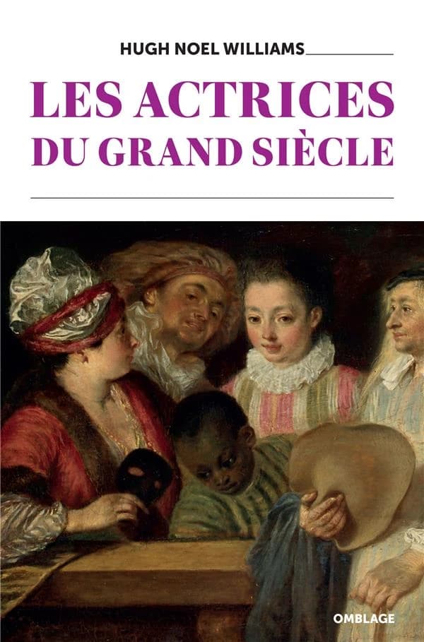 Les actrices du Grand siècle