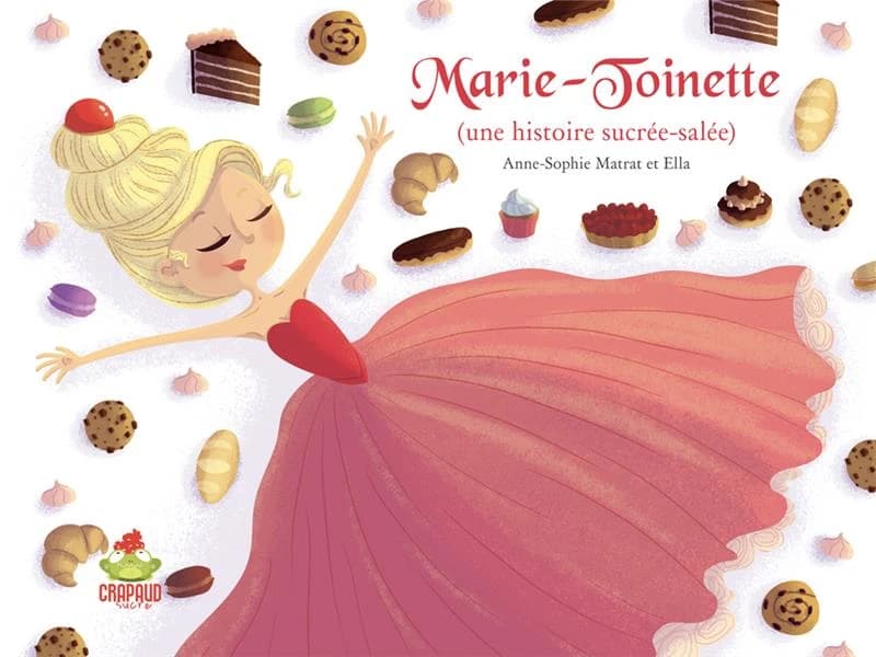 Marie-Toinette : une histoire sucrée-salée
