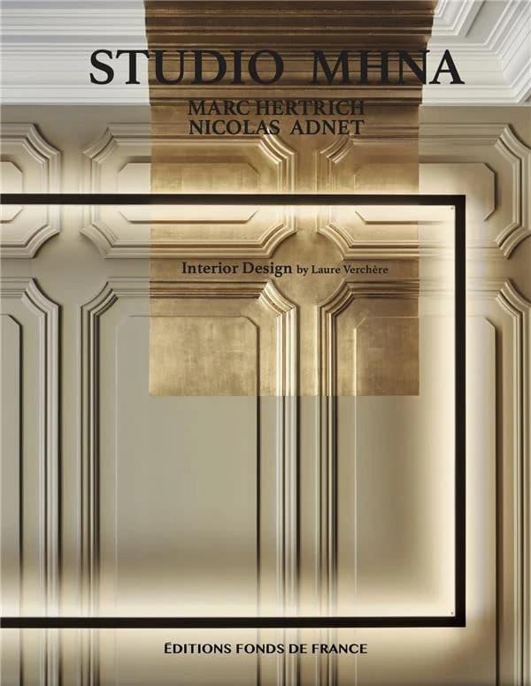 Studio MHNA : Marc Hertrich, Nicolas Adnet interior design