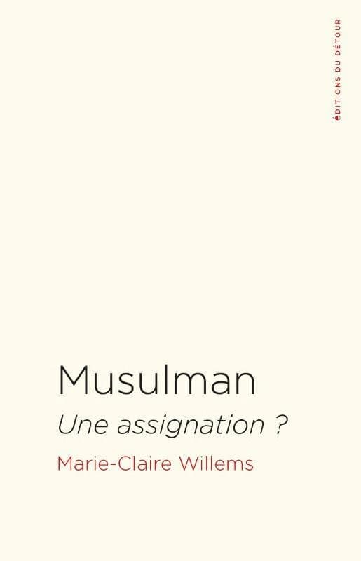 Musulman, une assignation ?
